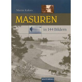 Masuren in 144 Bildern (Rautenberg) Martin Kakies Bücher