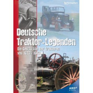 Deutsche Traktor Legenden   Die Geschichte der Traktoren von 1920 1980