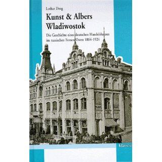 Kunst & Albers Wladiwostok Lothar Deeg Bücher