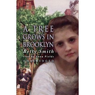 Tree Grows in Brooklyn Betty Smith, Anna Fields