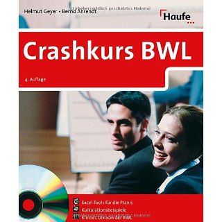 Crashkurs BWL, m. CD ROM Helmut Geyer, Bernd Ahrendt