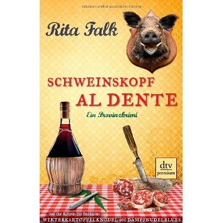 Schweinskopf al dente Ein Provinzkrimi Rita Falk Bücher