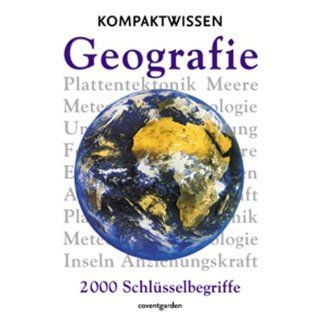 Kompaktwissen. Geografie 2000 Schlüsselbegriffe John