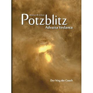 Potzblitz   Advaita Vedanta eBook Hermann R. Lehner 