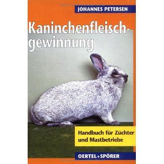 Handbuch zur Kaninchenfleischgewinnung. Handbuch für Züchter und
