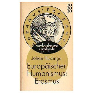 Europäischer Humanismus Erasmus Johan Huizinga, Werner