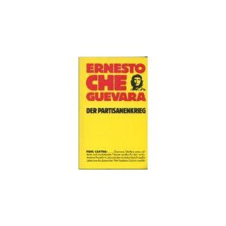 Der Partisanenkrieg. Ernesto Che Guevara Bücher