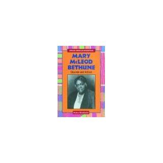 Mary McLeod Bethune Educator and Activist (African American