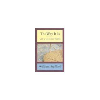 The Way It Is New and Selected Poems Kim Stafford, Naomi