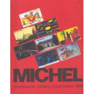Michel  Katalog Telefonkarten Deutschland 1996 Bücher