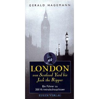 London von Scotland Yard bis Jack the Ripper Gerald