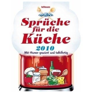 Sprüche für die Küche 2010. Kalender Küchenkalender. Mit Humor