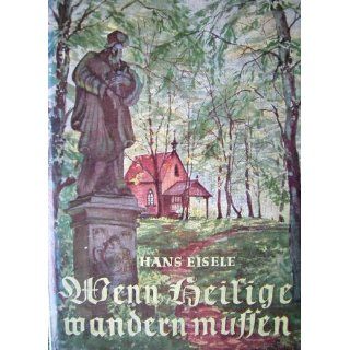 Wenn Heilige wandern müssen (Pfeiler Verlag, Rottenburg Neckar