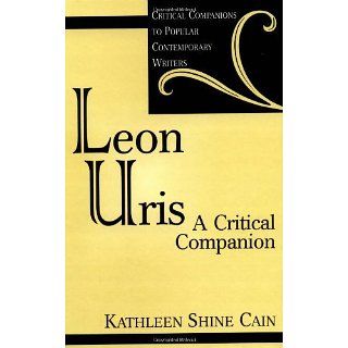 Leon Uris A Critical Companion (Critical Companions to Popular
