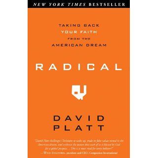 Radical Taking Back Your Faith from the American Dream eBook David