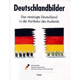 Deutschlandbilder. Das vereinigte Deutschland in der Karikatur des