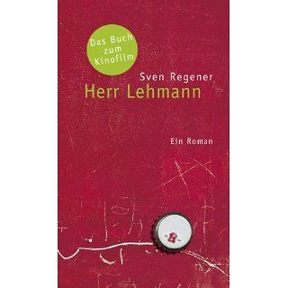 Herr Lehmann Ein Roman Sven Regener Bücher