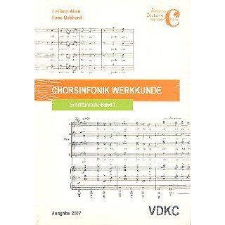Chorsinfonik Werkkunde Aufführungstechnische Grundlagen von 230