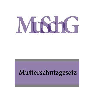 Mutterschutzgesetz MuSchG (Deutschland) eBook Sammlung von