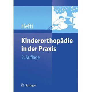 Kinderorthopädie in der Praxis Fritz Hefti, F. Grill, R