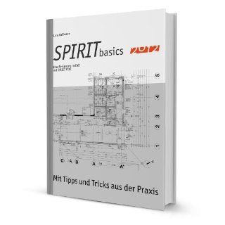 SPIRIT basics   Eine Einführung in CAD mit SPIRIT 2012 