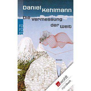 Die Vermessung der Welt eBook Daniel Kehlmann Kindle Shop