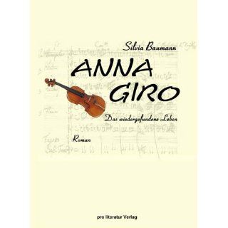 Anna Giro. Vivaldis Freundin. Das wiedergefundene Leben 