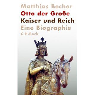 Otto der Große Kaiser und Reich eBook Matthias Becher 