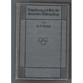 Entstehung und Bau der deutschen Mittelgebirge,  Dr. R