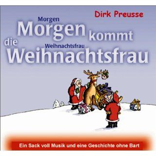 Morgen kommt die Weihnachtsfrau, CD Dirk Preusse Bücher