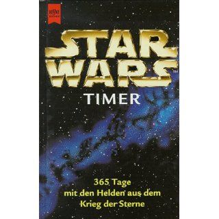 Star Wars Timer. 365 Tage mit den Helden aus dem Krieg der Sterne