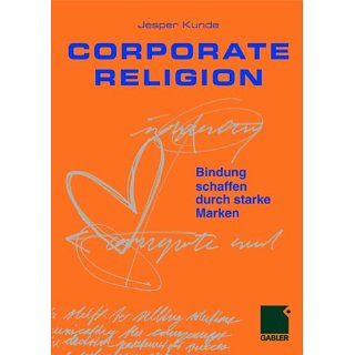 Corporate Religion Bindung schaffen durch starke Marken 