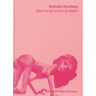 Nathalie Djurberg Denn es ist schön zu leben Gerald Matt