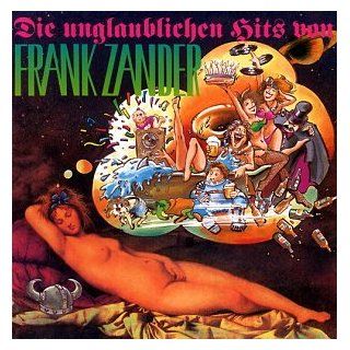 Die Unglaublichen Hits Von Frank Zander Musik