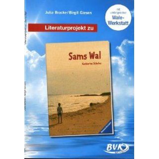 Literaturprojekt Sams Wal Für 2. 4. Klasse Julia Bracke