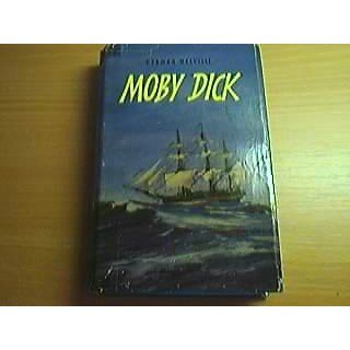 Moby Dick  Die Jagd nach d. weissen Wal. Herman Melville. [Aus d