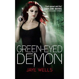 Green Eyed Demon Sabina Kane Book Three eBook Jaye Wells 