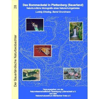Das Bommecketal in Plettenberg (Sauerland). Naturkundliche Monografie