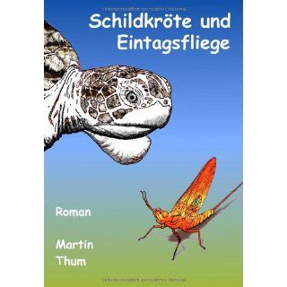 Schildkröte und Eintagsfliege von Martin Thum (Broschiert) (2)
