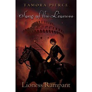 Lioness Rampant (The Song of the Lioness) eBook Tamora Pierce 