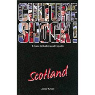 Culture Shock Scotland A Guide to Customs and Etiquette 