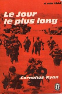Le Jour le plus long de Cornélius Ryan   édition de 1965