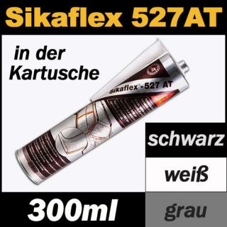 Sikaflex 527 AT Dichtstoff 300ml Karosserie Dichtmasse Sika schwarz