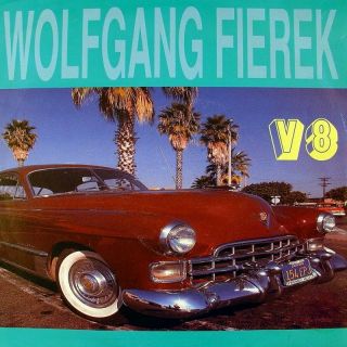 WOLFGANG FIEREK V8 / Münchner Kind POLYDOR orig.1990
