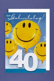 Geburtstagskarte zum 40. Geburtstag Smily
