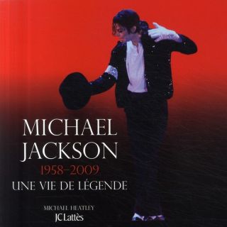   CINEMA   MUSIQUE Michael Jackson, 1958 2009 ; une vie de légende