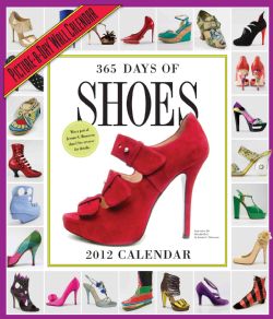 365 Days of Shoes 2012 Calendar (Calendar)