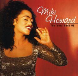 Miki Howard   The Very Best of Miki Howard Today $6.42