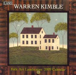 Warren Kimble Folk Art Landscapes 2009 Small Calendar