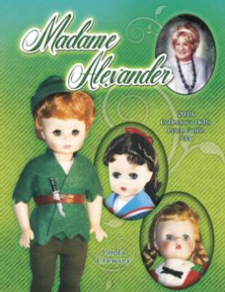 Madame Alexander 2010 Collector`s Dolls Price Guide (Paperback